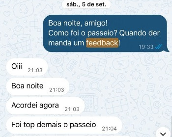 Mensagem recebida pelo WhatsApp: “Foi top demais o passeio!”